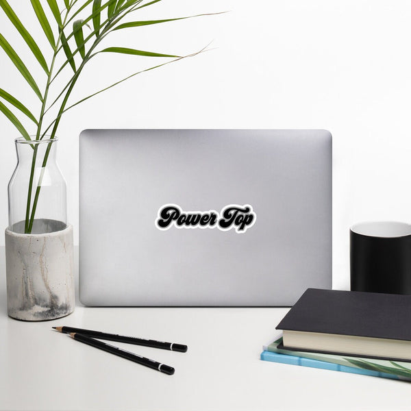 Power Top Stickers - Sarcastic Stickers | Adult Funny Stickers | Humor Stickers | Adult Stickers | Laptop Stickers | Holiday Gift