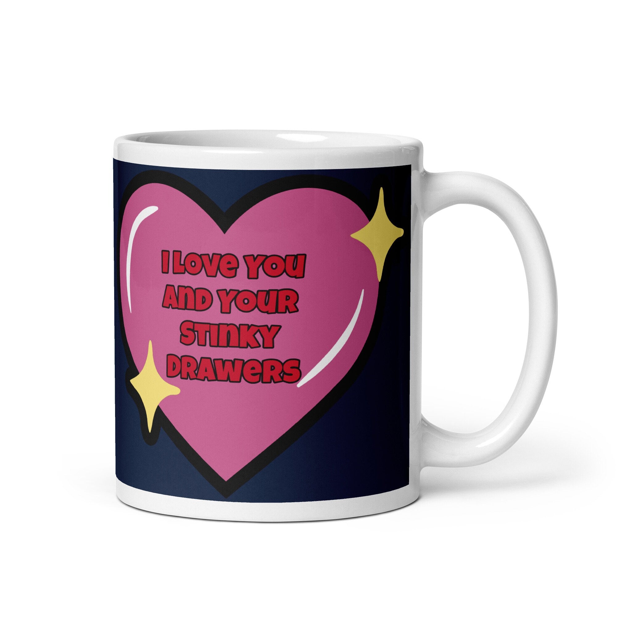 I Love Your Sticky Drawers Glossy Mug | Valentines Day, Valentines Day Gift, Gift For Him, Gift For Her, Coffee Mug